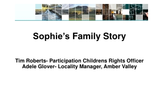 Sophie’s Family Story