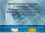 Relaciones interpersonales e intermedialidad Qu condiciones nos hacen sentir empat a en el caso de la comunicaci n on