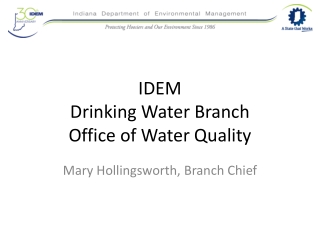 IDEM Drinking Water Branch Office of Water Quality