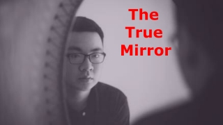 The True Mirror