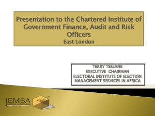 TERRY TSELANE EXECUTIVE CHAIRMAN ELECTORAL INSTITUTE OF ELECTION MANAGEMENT SERVICES IN AFRICA