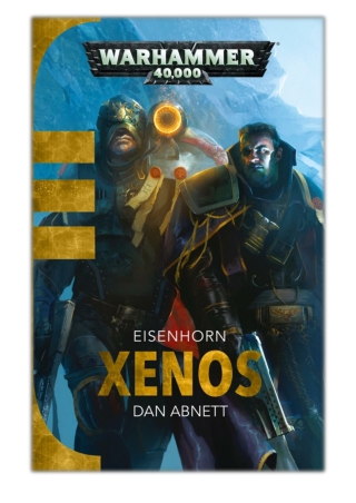 [PDF] Free Download Xenos By Dan Abnett