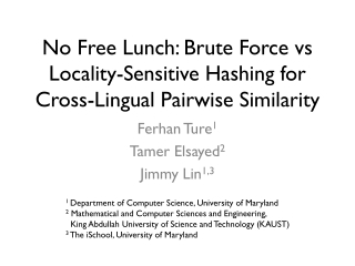 No Free Lunch: Brute Force vs Locality-Sensitive Hashing for Cross-Lingual Pairwise Similarity