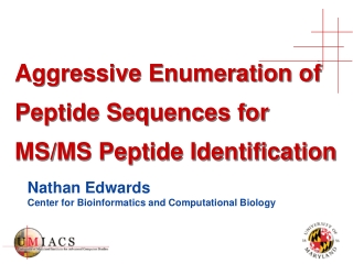 Aggressive Enumeration of Peptide Sequences for MS/MS Peptide Identification