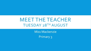 Meet the Teacher Tuesday 28 th August