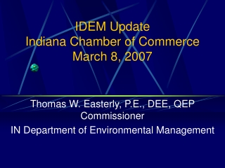 IDEM Update Indiana Chamber of Commerce March 8, 2007