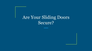 Are Your Sliding Doors Secure?