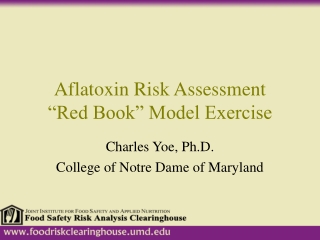 Aflatoxin Risk Assessment “Red Book” Model Exercise