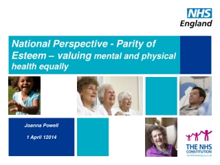 National Perspective - Parity of Esteem – valuing mental and physical health equally