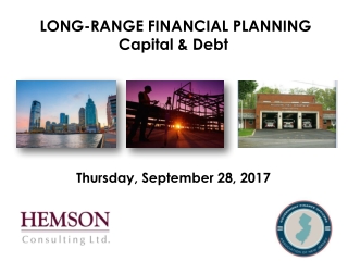 LONG-RANGE FINANCIAL PLANNING Capital &amp; Debt Thursday, September 28, 2017