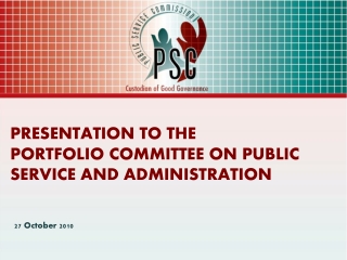 PRESENTATION TO THE PORTFOLIO COMMITTEE ON PUBLIC SERVICE AND ADMINISTRATION