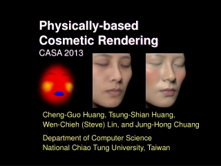 Physically-based Cosmetic Rendering CASA 2013