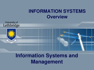 INFORMATION SYSTEMS Overview