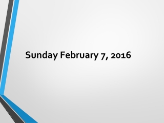 Sunday February 7, 2016