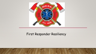 First Responder Resiliency