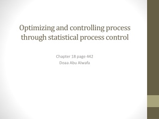 Optimizing and controlling process through statistical process control