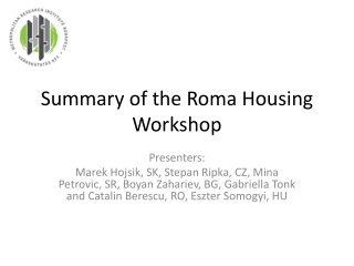 Summary of the Roma Housing Workshop