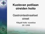 Kuolevan potilaan oireiden hoito Gastrointestinaaliset oireet