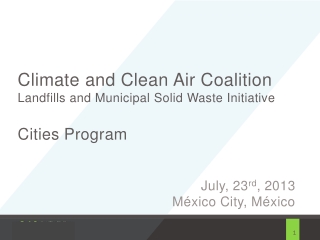 Climate and Clean Air Coalition Landfills and Municipal Solid Waste Initiative Cities Program