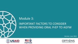 Module 3: IMPORTANT FACTORS TO CONSIDER WHEN PROVIDING ORAL PrEP TO AGYW