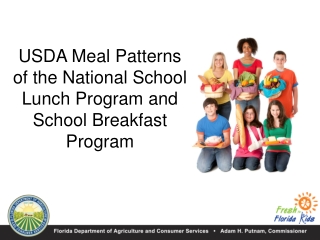 USDA Meal Patterns of the National School Lunch Program and School Breakfast Program
