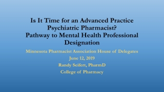 Minnesota Pharmacist Association House of Delegates June 12, 2019 Randy Seifert, PharmD
