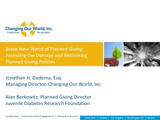 Brave New World of Planned Giving: Assessing the Damage and Rethinking Planned Giving Policies