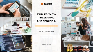 FAIR, PRIVACY- PRESERVING AND SECURE AI