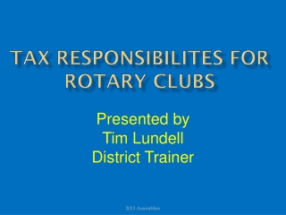 TAX RESPONSIBILITES for Rotary Clubs