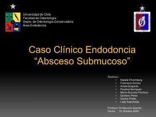 Caso Clínico Endodoncia “Absceso Submucoso ”