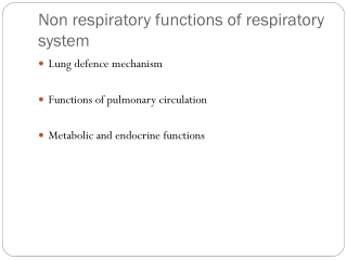 Non respiratory functions of respiratory system