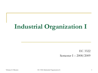 Industrial Organization I