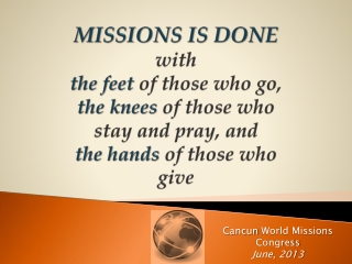 Cancun World Missions Congress June, 2013