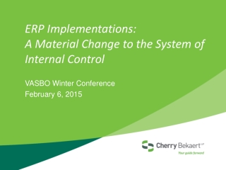 ERP Implementations: A Material Change to the System of Internal Control