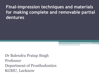 Final-impression techniques and materials for making complete and removable partial dentures