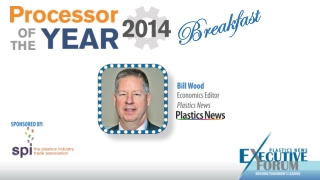 Bill Wood Economics Editor Plastics News