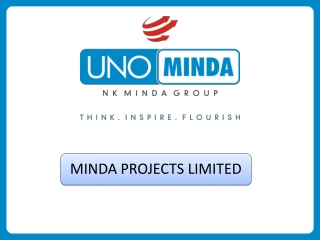 UNO-MINDA GROUP AT A GLANCE : Overview Mission, Vision and Values Manufacturing Plants