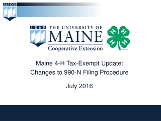 Maine 4-H Tax- E xempt Update: Changes to 990-N Filing Procedure July 2016