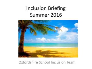 Inclusion Briefing Summer 2016