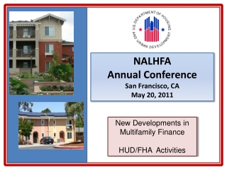 NALHFA Annual Conference San Francisco, CA May 20, 2011