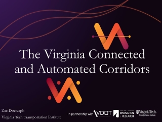 The Virginia Connected and Automated Corridors