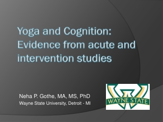 Yoga and Cognition: Evidence from acute and intervention studies