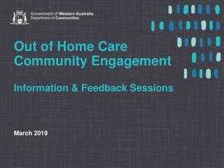 Out of Home Care Community Engagement Information &amp; Feedback Sessions