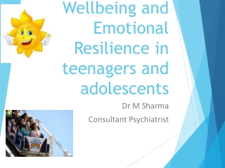 Wellbeing and Emotional Resilience in teenagers and adolescents