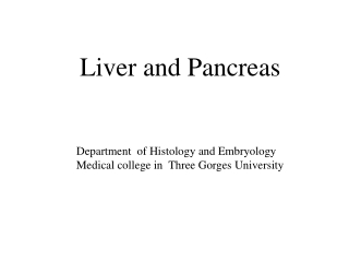 Liver and Pancreas