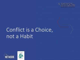 Conflict is a Choice, not a Habit