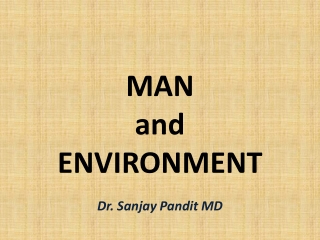 MAN and ENVIRONMENT