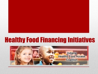 Healthy Food Financing Initiatives