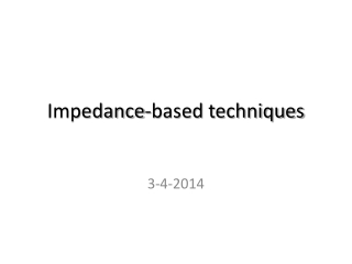 Impedance-based techniques