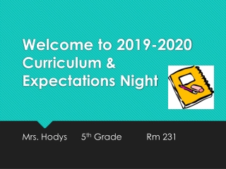 Welcome to 2019-2020 Curriculum &amp; Expectations Night
